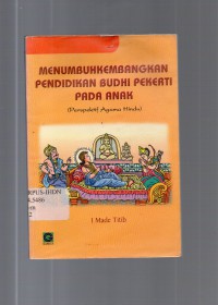 Image of Menumbuhkembangkan Pendidikan Budhi Pekerti Pada Anak (Perspektif Agama Hindu)